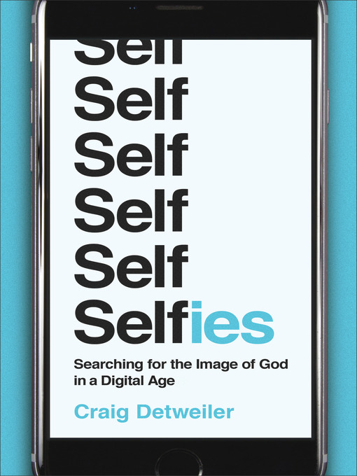 Title details for Selfies by Craig Detweiler - Wait list